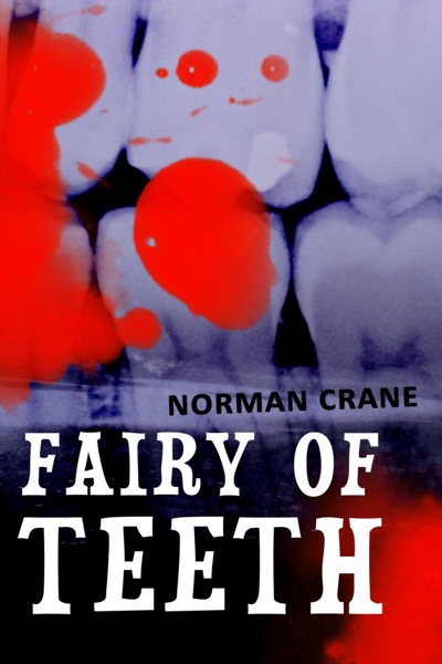 Fairy of Teeth by Norman Crane