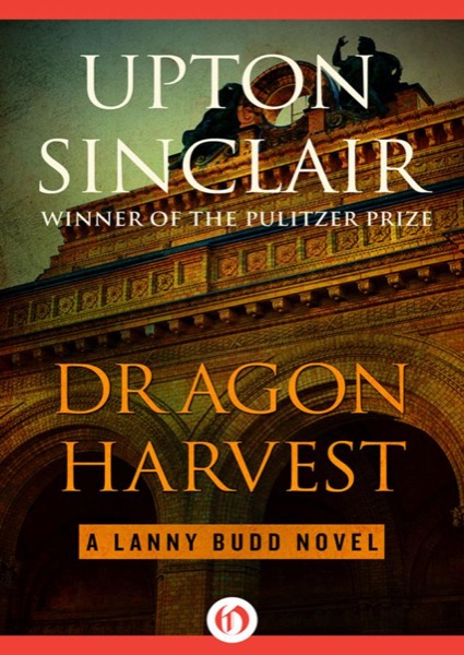 Dragon Harvest by Upton Sinclair