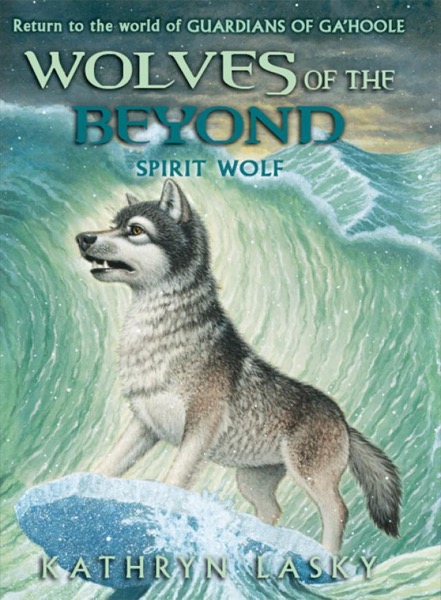 Spirit Wolf by Kathryn Lasky