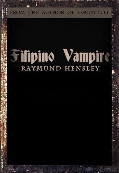 Filipino Vampire by Raymund Hensley