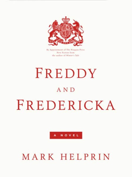 Freddy and Fredericka by Mark Helprin