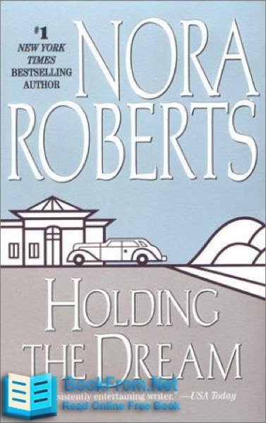 Holding the Dream by Nora Roberts