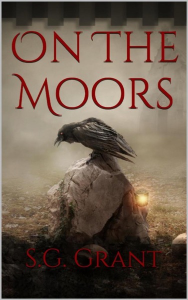 On The Moors by S.G. Grant