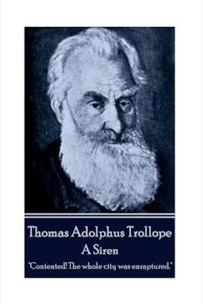 A Siren by Thomas Adolphus Trollope