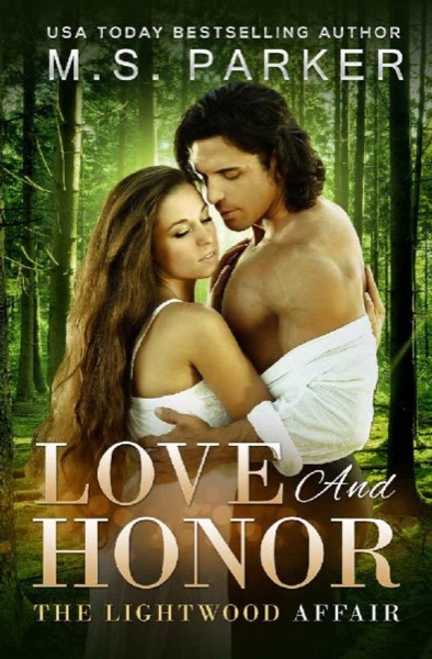 Love And Honor: A Time Travel Romance by M. S. Parker