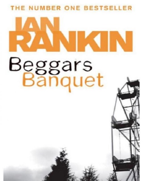 Beggars Banquet by Ian Rankin