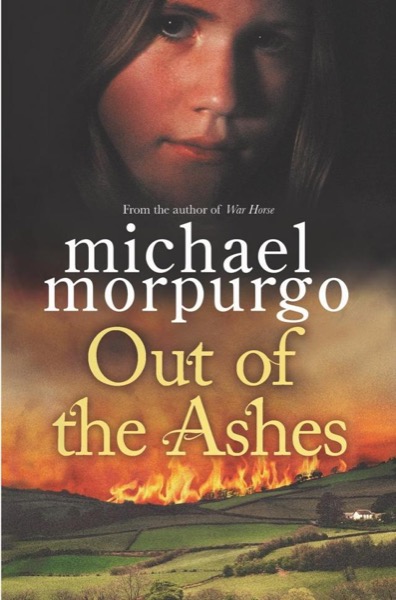 Out of the Ashes by Michael Morpurgo