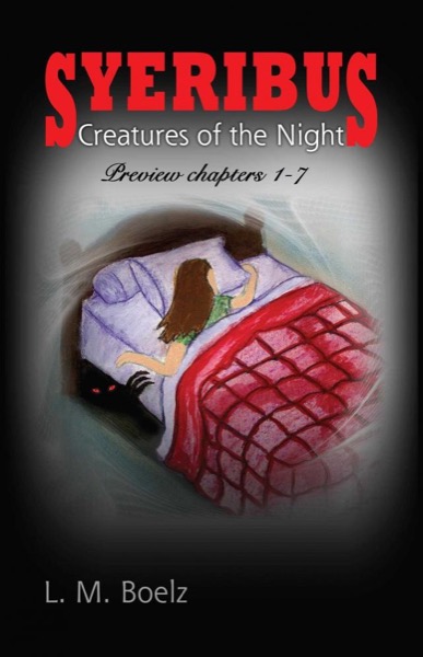 Syeribus Creatures of the Night Free sample 1-7 by L. M. Boelz