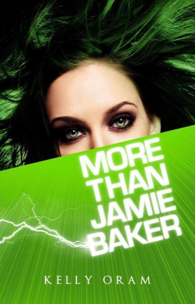 More Than Jamie Baker (Jamie Baker #2) by Kelly Oram