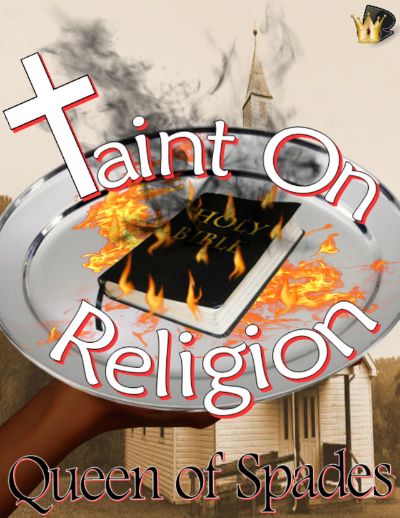 Taint on Religion by Queen of Spades