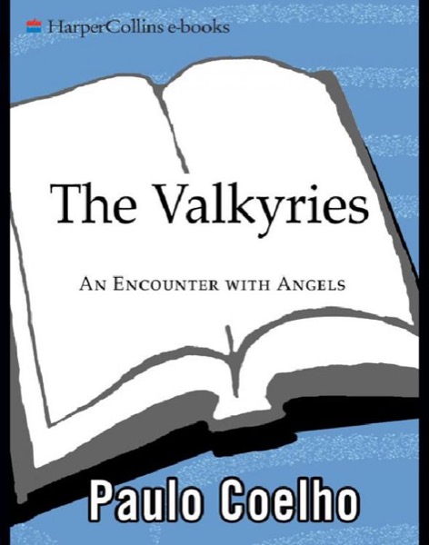 The Valkyries: An Encounter With Angels by Paulo Coelho