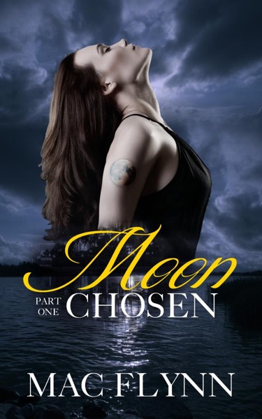 Moon Chosen #1 (BBW Werewolf Shifter Romance) by Mac Flynn