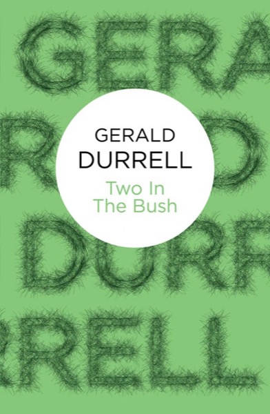 Two in the Bush (Bello) by Gerald Durrell