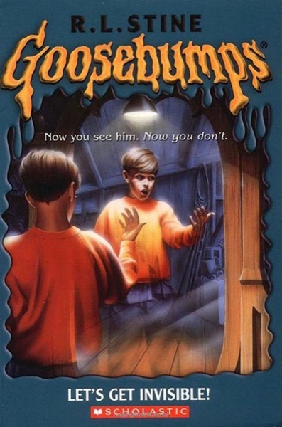 [Goosebumps 06] - Let's Get Invisible by R. L. Stine