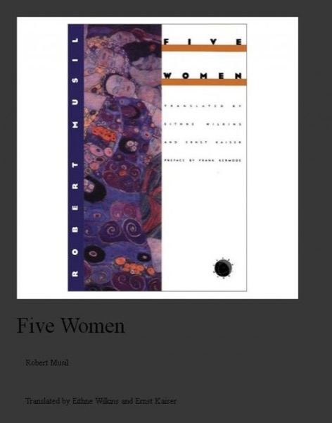 Five Women by Robert Musil