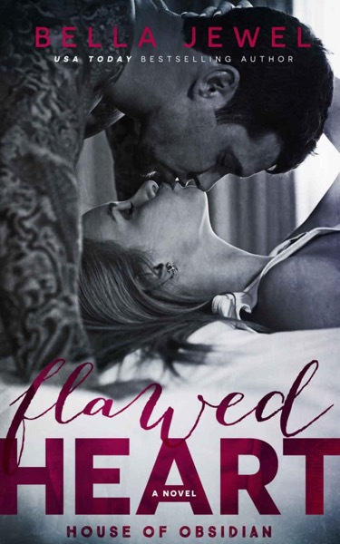 Flawed Heart (House Of Obsidian #1) by Bella Jewel