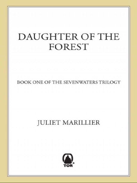 Daughter of the Forest by Juliet Marillier