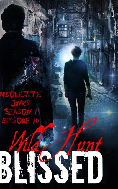 Episode 10 Wild Hunt by Nicolette Jinks