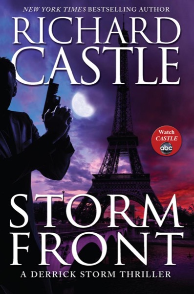 Storm Front: A Derrick Storm Thriller by Richard Castle