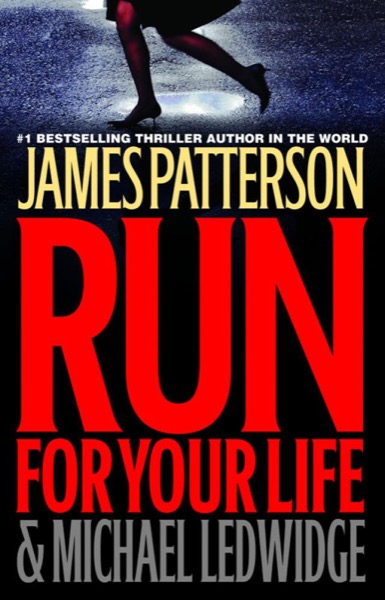 Run for Your Life by James Patterson