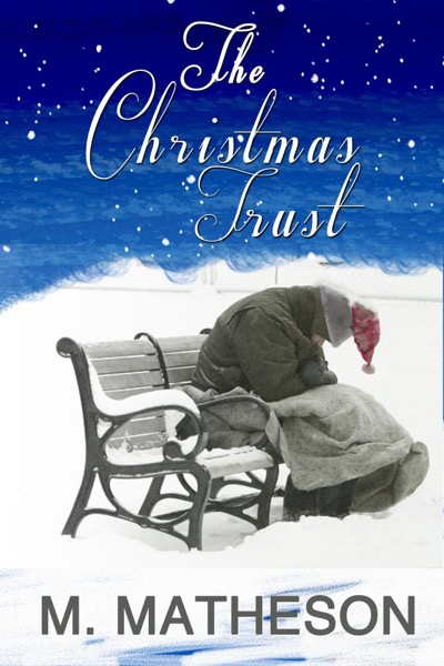 The Christmas Trust by M. Matheson