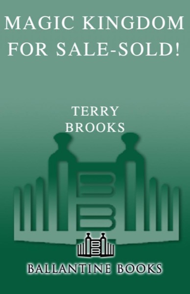 Magic Kingdom for Sale--Sold by Terry Brooks