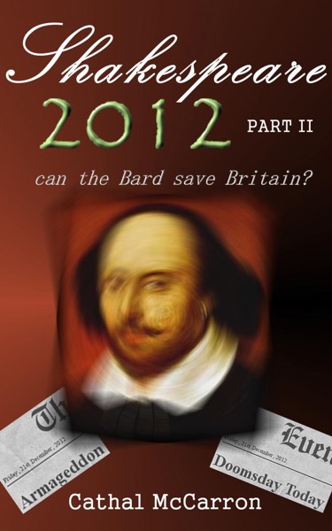 Shakespeare 2012 - Part II by Cathal McCarron
