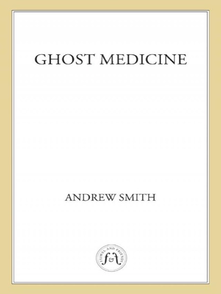 Ghost Medicine by Andrew Smith