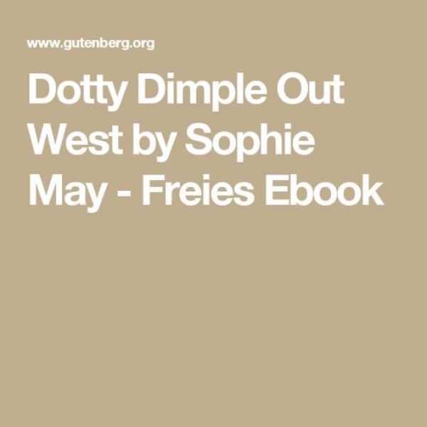 Dotty Dimple Out West by Sophie May