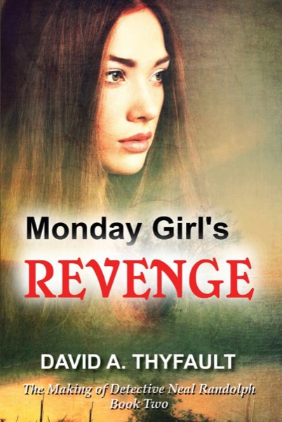 Monday Girl's Revenge by David Thyfault