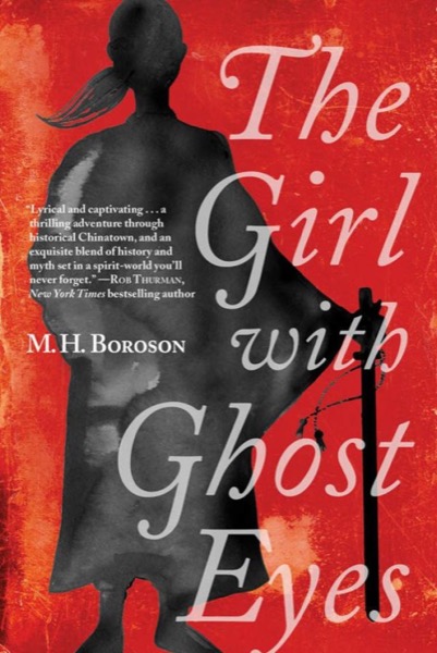 The Girl with Ghost Eyes by M. H. Boroson