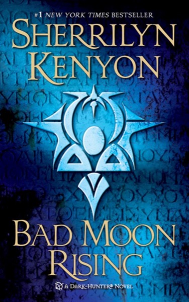 Bad Moon Rising by Sherrilyn Kenyon