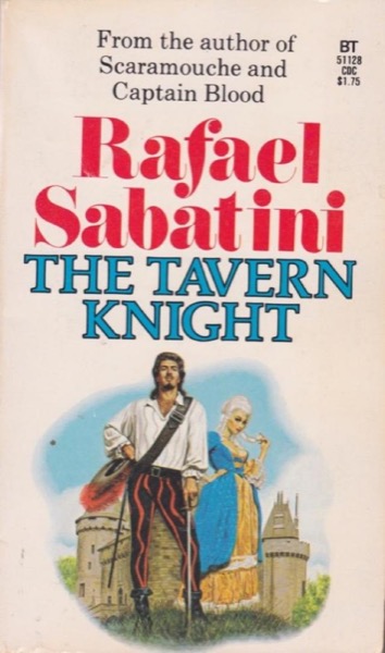 The Tavern Knight by Rafael Sabatini