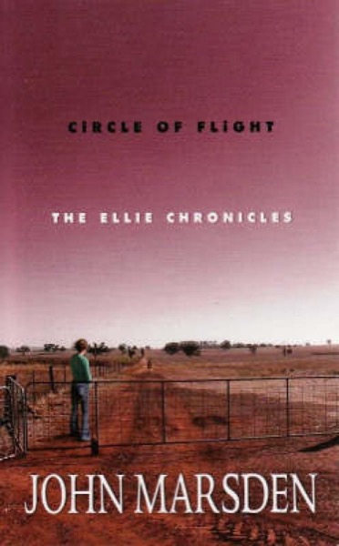 Circle of Flight by John Marsden