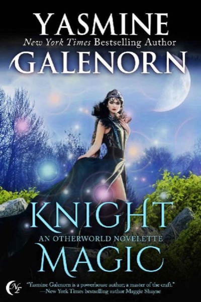 Knight Magic (Otherworld) by Yasmine Galenorn