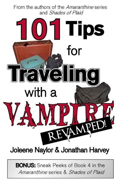 101 Tips for Traveling with a Vampire by Joleene Naylor & Jonathan Harvey