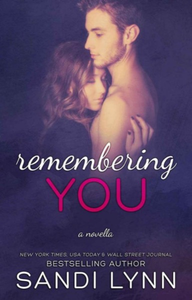 Remembering You by Sandi Lynn