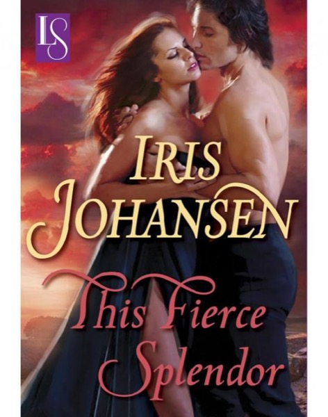 This Fierce Splendor: A Loveswept Classic Romance by Iris Johansen