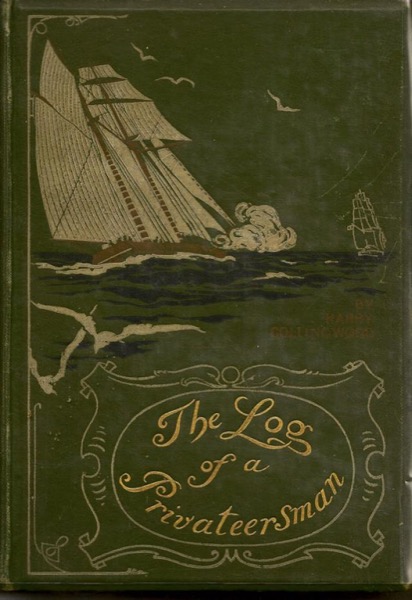 The Log of a Privateersman by Harry Collingwood