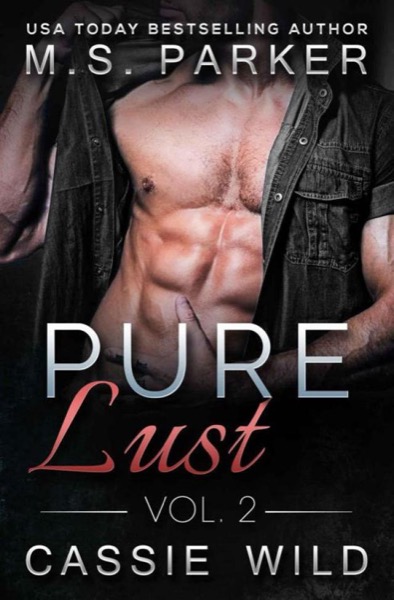 Pure Lust Vol. 2 by M. S. Parker