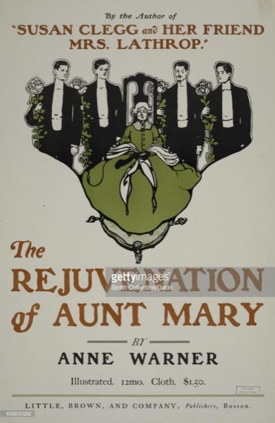 The Rejuvenation of Aunt Mary by Anne Warner