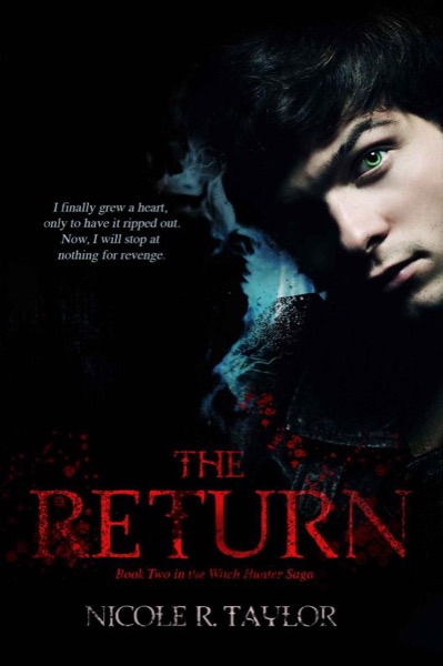 The Return (The Witch Hunter Saga) by Nicole R. Taylor