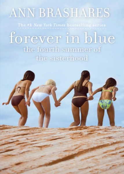 Forever in Blue: The Fourth Summer of the Sisterhood by Ann Brashares