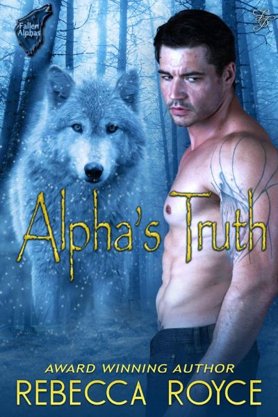 Alpha's Truth by Rebecca Royce