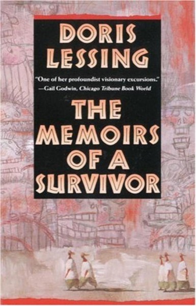 The Memoirs of a Survivor by Doris Lessing