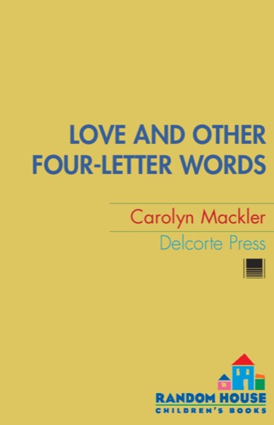 Love and Other Four-Letter Words by Carolyn Mackler