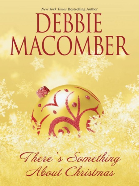 There's Something About Christmas by Debbie Macomber