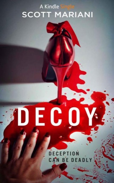 DECOY (Kindle Single) by Scott Mariani