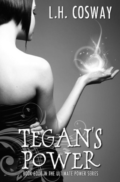 Tegan's Power (The Ultimate Power Series #4) by L.H. Cosway