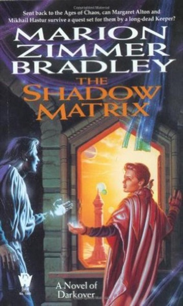 The Shadow Matrix by Marion Zimmer Bradley